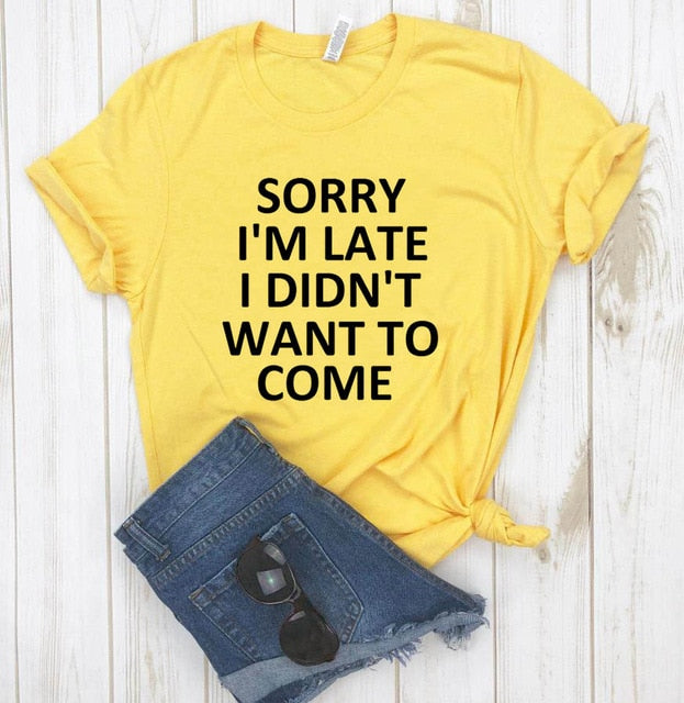 Sorry I'm Late Tee